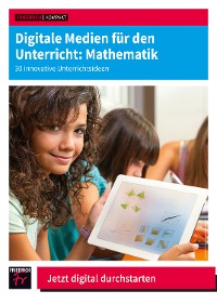 Cover Digitale Medien für den Unterricht: Mathematik