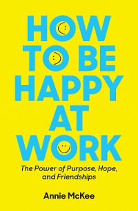 Cover How to Be Happy at Work