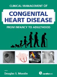 Cover Clinical Management of Congenital Heart Disease from Infancy to Adulthood