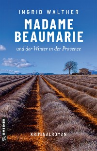 Cover Madame Beaumarie und der Winter in der Provence