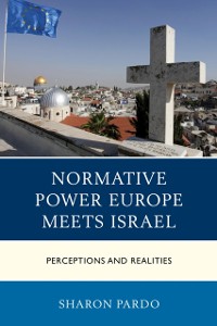 Cover Normative Power Europe Meets Israel