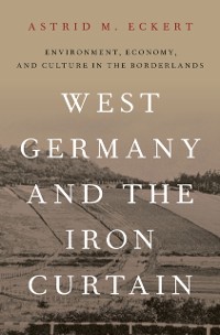 Cover West Germany and the Iron Curtain
