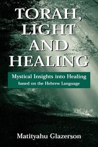 Cover Torah, Light and Healing