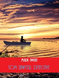 Cover Tom Sawyer, Detective (Illustrated)