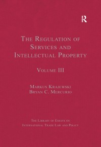 Cover The Regulation of Services and Intellectual Property