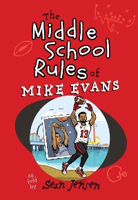 Cover The Middle School Rules of Mike Evans