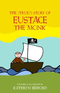 Cover (True?) Story of Eustace the Monk