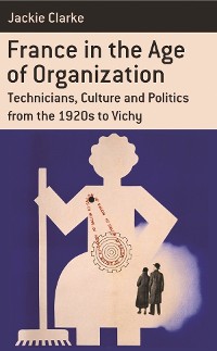 Cover France in the Age of Organization