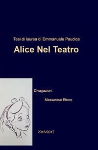 Cover Alice nel teatro (divagazioni)