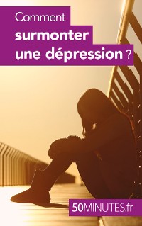 Cover Comment surmonter une dépression ?