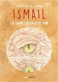 Cover Ismail e il grande coccodrillo del mare