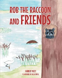 Cover Rob Raccoon and Friends