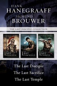 Cover Last Disciple Collection: The Last Disciple / The Last Sacrifice / The Last Temple
