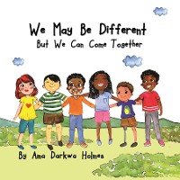 Cover We May Be Different But We Can Come Together