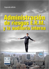 Cover Administración de riesgos E.R.M. y la auditoría interna - 2da edición