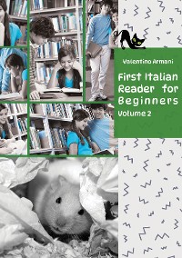 Cover Learn Italian with First Italian Reader for Beginners Volume 2