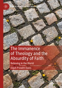 Cover The Immanence of Theology and the Absurdity of Faith