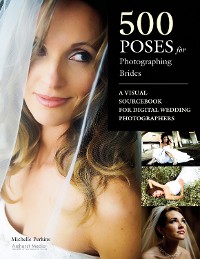 Cover 500 Poses for Photographing Brides