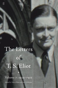 Cover Letters of T. S. Eliot Volume 7: 1934-1935, The