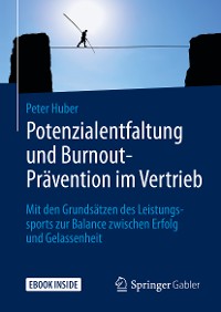 Cover Potenzialentfaltung und Burnout-Prävention im Vertrieb