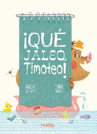 Cover ¡Qué jaleo, Timoteo!