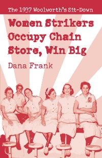 Cover Women Strikers Occupy Chain Stores, Win Big