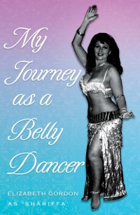 Cover My Journey as a Belly Dancer