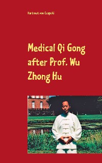 Cover Medical Qi Gong after Prof. Wu Zhong Hu