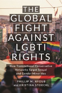 Cover The Global Fight Against LGBTI Rights