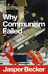 Cover Why Communism Failed
