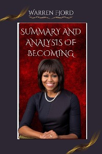 Cover Summary And Analysis of Becoming