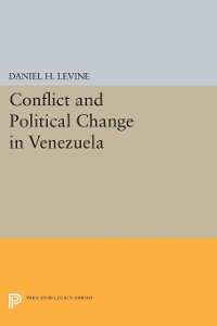 Cover Conflict and Political Change in Venezuela