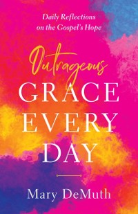 Cover Outrageous Grace Every Day