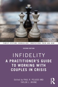 Cover Infidelity : A Practitioner's Guide to Working with Couples in Crisis