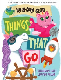 Cover Things That Go (A Kitty-Corn Club Book)