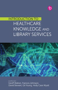 Cover Introduction to Healthcare Knowledge and Library Services