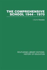 Cover The Comprehensive School 1944-1970