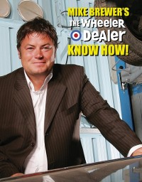 Cover Mike Brewer's The Wheeler Dealer Know How!