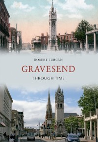 Cover Gravesend Through Time