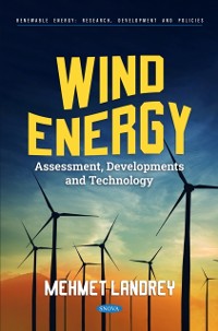 Cover Wind Energy: Assessment, Developments and Technology