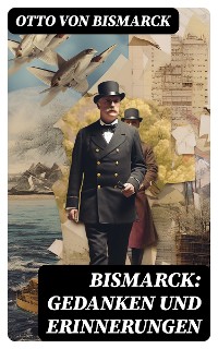 Cover Bismarck: Gedanken und Erinnerungen