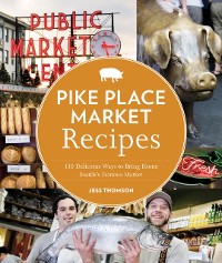 Cover Pike Place Market Recipes