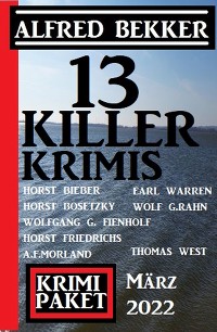 Cover 13 Killer-Krimis März 2022: Krimi Paket