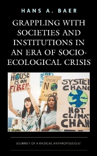 Cover Grappling with Societies and Institutions in an Era of Socio-Ecological Crisis