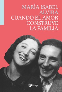 Cover Cuando el amor construye la familia