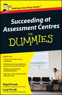Cover Succeeding at Assessment Centres For Dummies, UK Edition