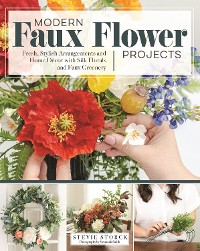 Cover Modern Faux Flower Projects