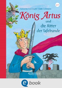 Cover König Artus und die Ritter der Tafelrunde