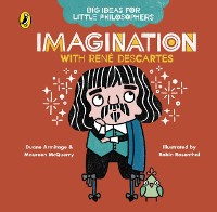 Cover Big Ideas for Little Philosophers: Imagination with Descartes