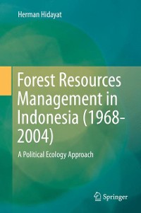 Cover Forest Resources Management in Indonesia (1968-2004)